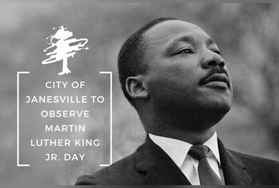 Janesville Commemorates MLK Day with Municipal Closures, Transit and Services Maintain Regular Schedule
