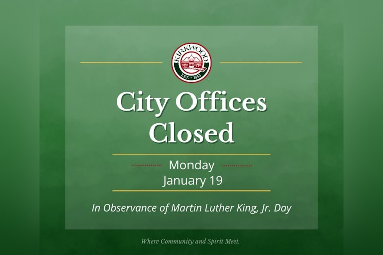 Kirkwood Marks MLK Day with City Office Closures While the Community Center Remains Open Despite Service Disruptions