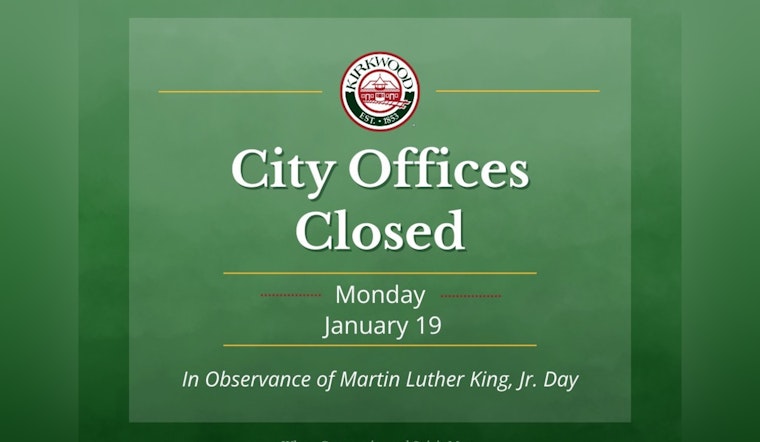 Kirkwood Marks MLK Day with City Office Closures While the Community Center Remains Open Despite Service Disruptions