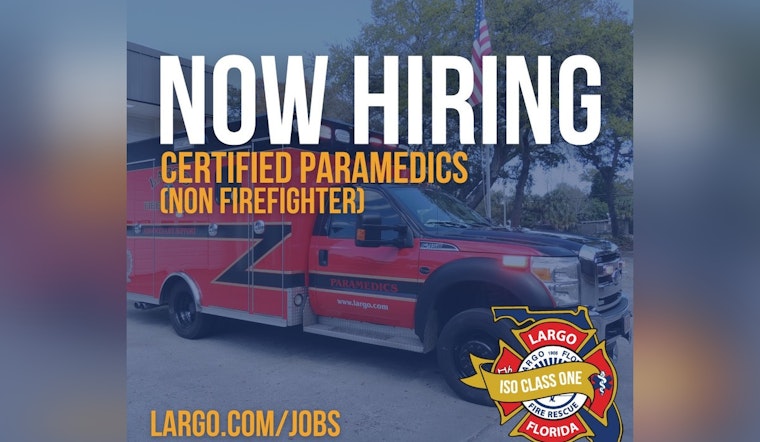 Largo Fire Rescue Seeks Skilled Paramedics, Offers Comprehensive Benefits and Tuition Support
