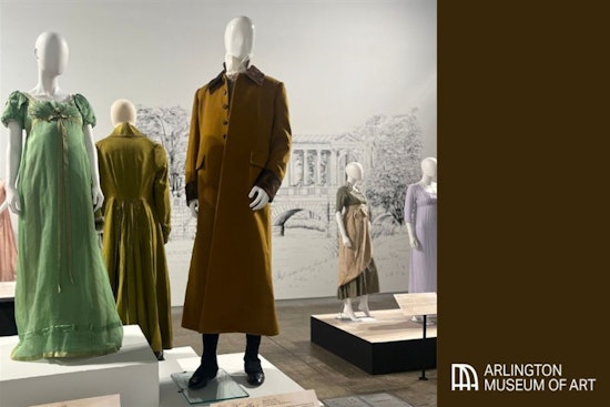 Last Chance to Step into Jane Austen's World at Arlington Museum of Art's Fashion Exhibition
