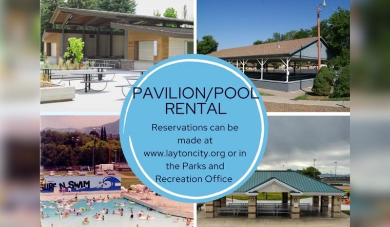Layton City Announces Pavilion and Pool Rental Dates for Summer 2026 Festivities