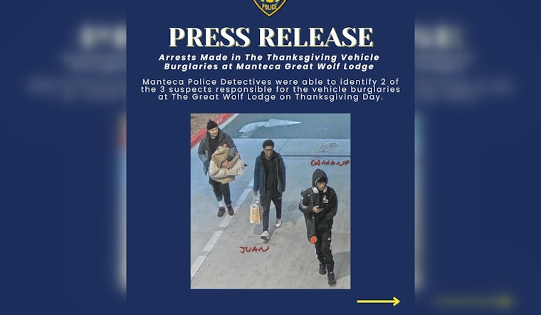 Manteca Police Arrest Two in Great Wolf Lodge Vehicle Burglaries, Seek Third Suspect