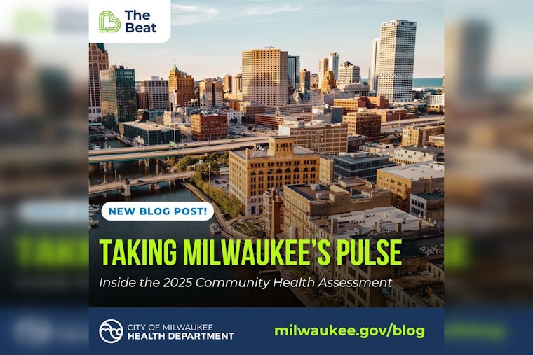 Milwaukee Health Department Unveils New Community Health Assessment to Guide Future Public Health Initiatives