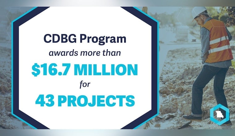 Missouri Department of Economic Development Awards $16.7 Million for Local Projects to Boost Community Development and Public Safety