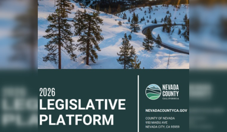Nevada County Board of Supervisors Approves 2026 Legislative Platform for Wildfire and Infrastructure Funding