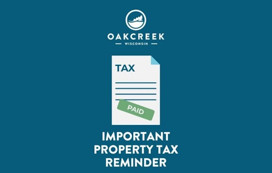 Oak Creek Officials Urge Early Property Tax Payments Ahead of Postal Changes and January 31 Deadline