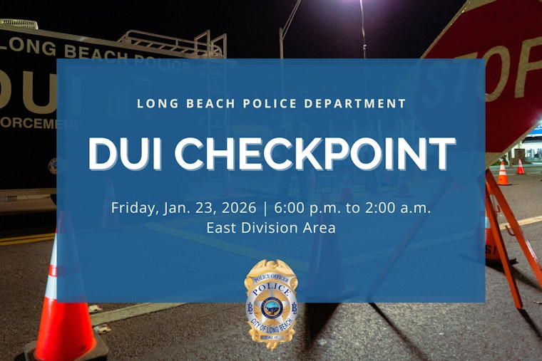 One Arrested for DUI at Long Beach Checkpoint; Five More Cited for License Violations