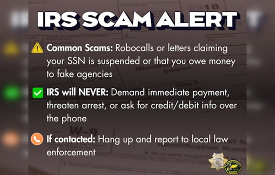 Placer County Sheriff's Office Warns of IRS Scam Targeting Taxpayers with Fake Threats