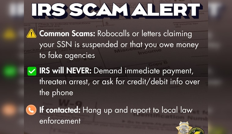 Placer County Sheriff's Office Warns of IRS Scam Targeting Taxpayers with Fake Threats