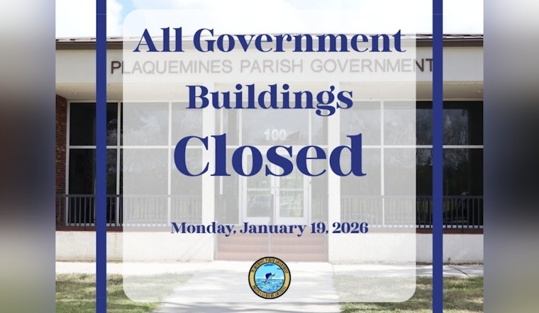 Plaquemines Parish Announces MLK Day Closures and Provides Trash Disposal Alternatives in Belle Chasse and South Plaquemines