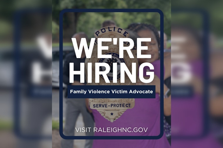 Raleigh Police Department Seeks Dedicated Family Violence Victim Advocate to Join Their Team