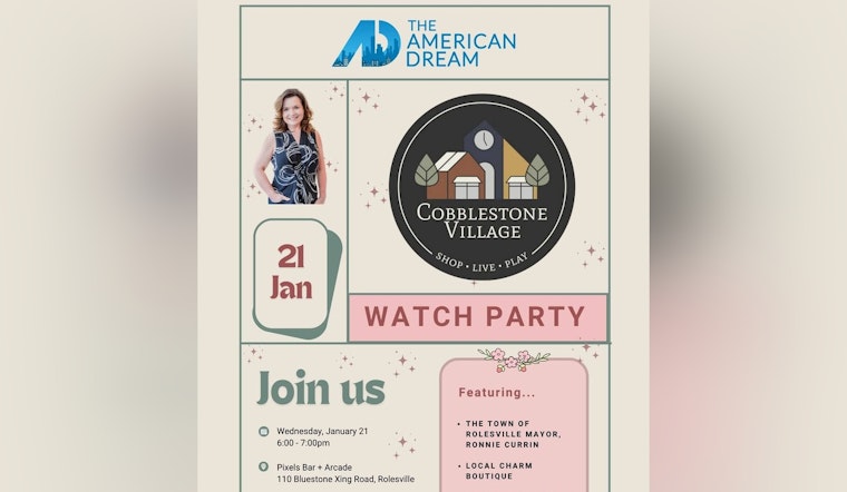 Rolesville, NC to Host Community Watch Party Featuring Mayor and American Dream Network