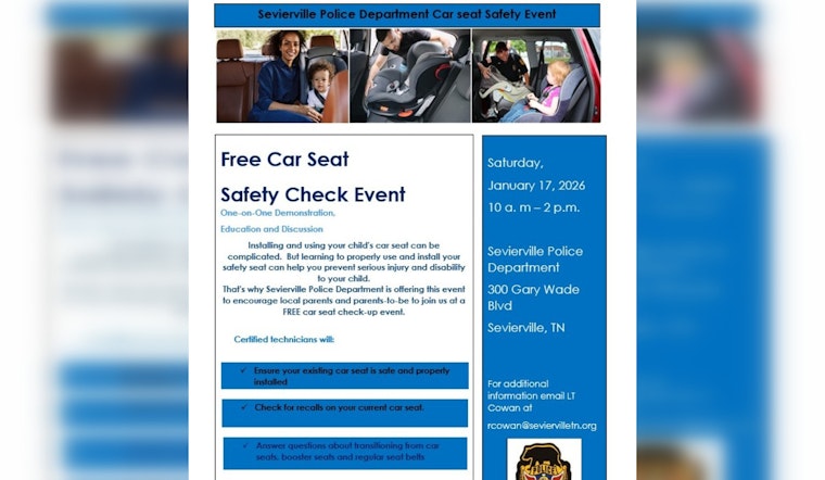 Sevierville Police to Offer Free Child Car Seat Safety Checks on January 17th