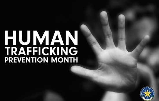 Texas DPS Urges Public Vigilance During Human Trafficking Prevention Month
