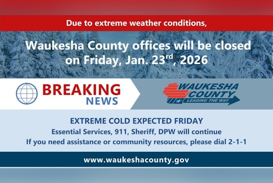 Waukesha County Announces Emergency Closure of Facilities Amid Sub-Zero Temperatures