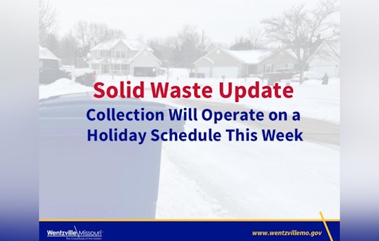 Weather Delays Push Wentzville Trash Collection Schedule Back by One Day