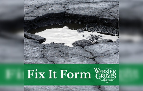 Webster Groves Unveils "Fix It Form" for Easy Reporting of Municipal Issues