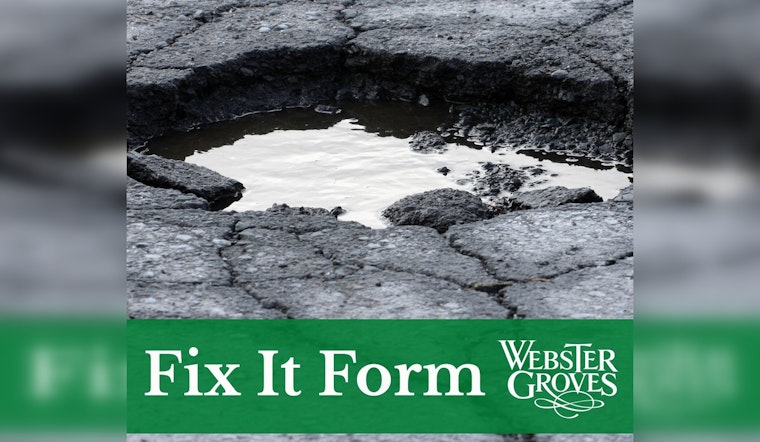 Webster Groves Unveils "Fix It Form" for Easy Reporting of Municipal Issues