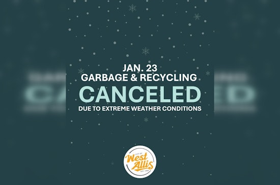 West Allis Reschedules Trash and Recycling Pickup Due to Severe Weather, Urges Resident Cooperation