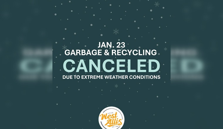 West Allis Reschedules Trash and Recycling Pickup Due to Severe Weather, Urges Resident Cooperation
