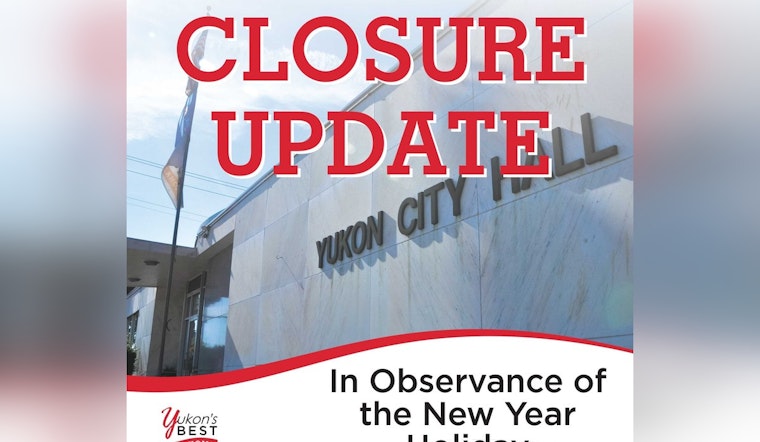 Yukon City Offices to Close Early New Year's Eve and Waste Pickup Schedule Adjusted