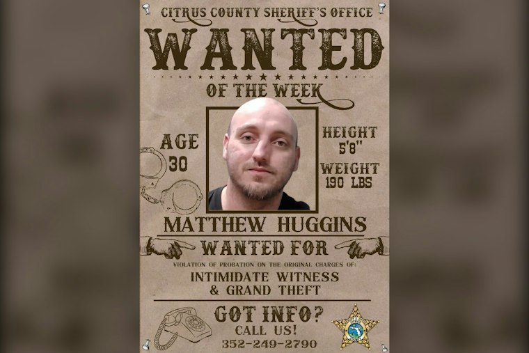 Citrus County Deputies Name Matthew Huggins Wanted of the Week