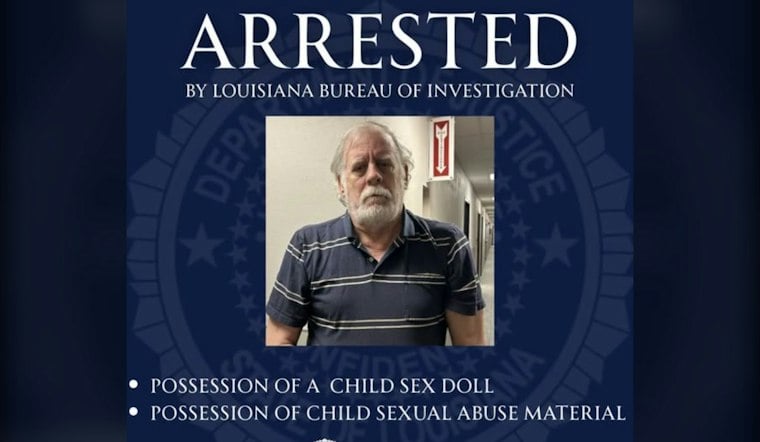 Harvey Man, 73, Arrested After Agents Find Child Sex Doll, 100 Abuse Images