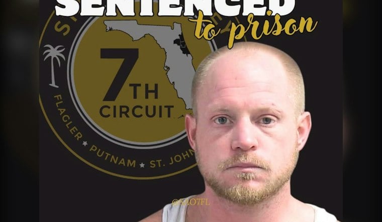 Ormond Beach Man Gets 45 Years After Dragging Girlfriend, Dropping Fentanyl and Gun