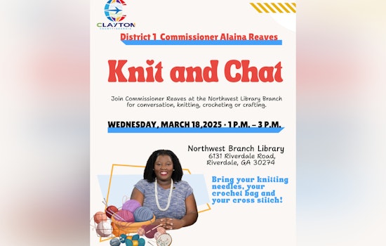 Clayton County's Commissioner Reaves Hosts "Knit & Chat" for Engaged Community Crafting and Conversation in Riverdale