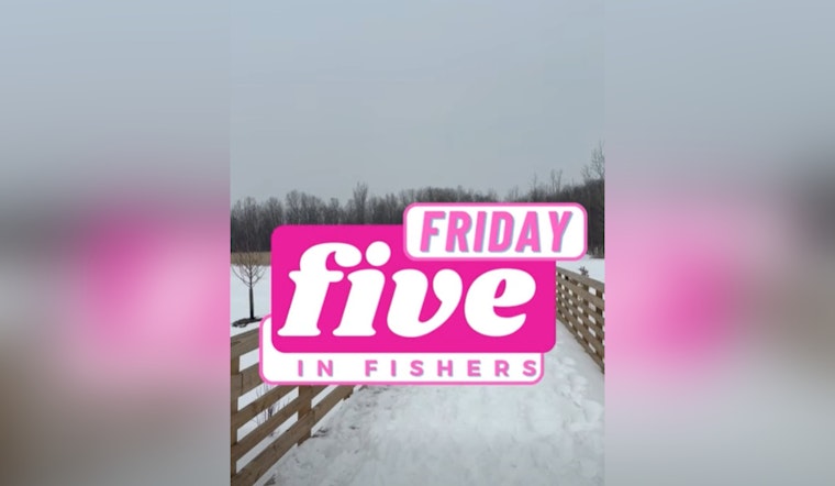 Fishers Gears Up for a Weekend of Love – Valentine Events and Activities Abound