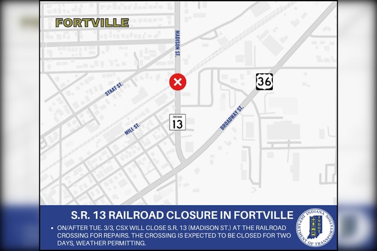 Fortville Commuters Alerted to State Road 13 Closure for Railroad Crossing Repairs March 3-5