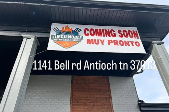 Fuego Noble Steakhouse Coming To Antioch's Bell Road
