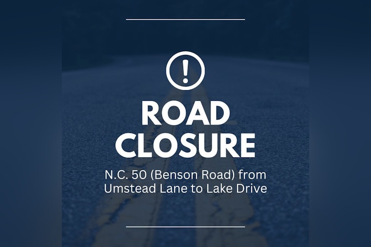 Garner, NC Road Closure on N.C. 50 Delayed Indefinitely Due to Weather, Town Officials Announce
