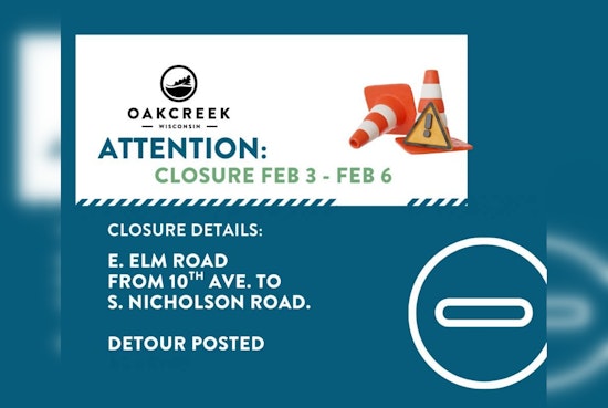 Oak Creek E. Elm Rd Closed for Urgent Utility Work Until Friday