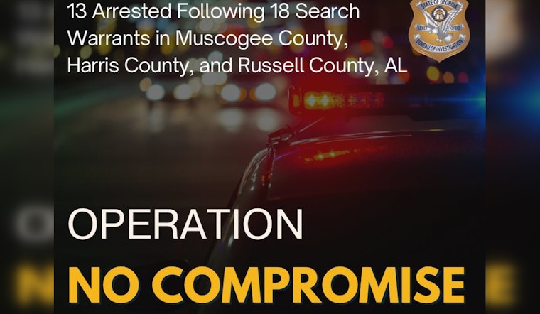 "Operation No Compromise" Nets 13 Arrests in Georgia and Alabama Drug Trafficking Sting
