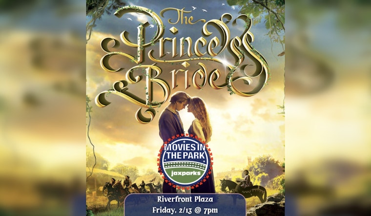 Riverfront Plaza Hosts 'Movies in the Park' Romance Edition Featuring "The Princess Bride" for Valentine's Week