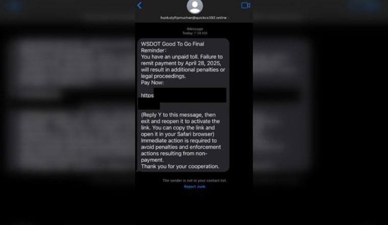 Fake Toll Texts Rattle Seattle Drivers, Spark Flurry Of 911 Calls