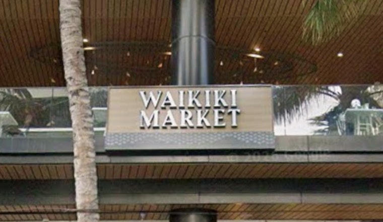 Waikiki Market Goes Dark For Monthlong Kitchen Overhaul In The Heart Of Waikiki