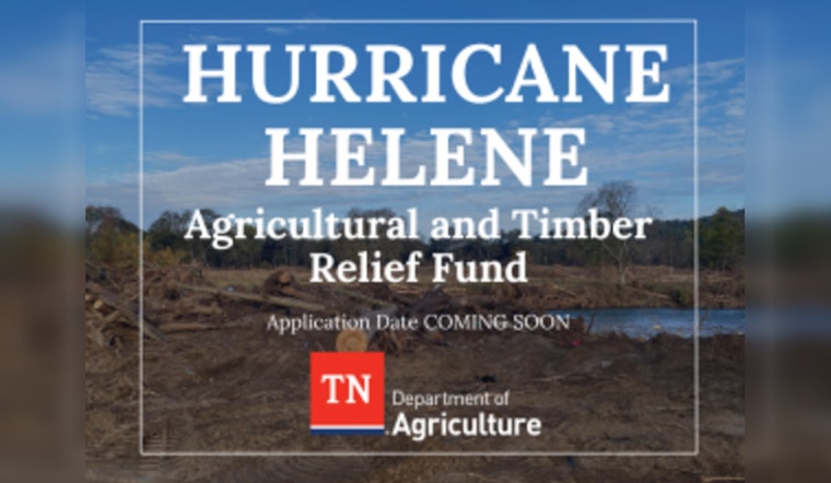 Helene Relief Fund Opens For East Tennessee Farmers
