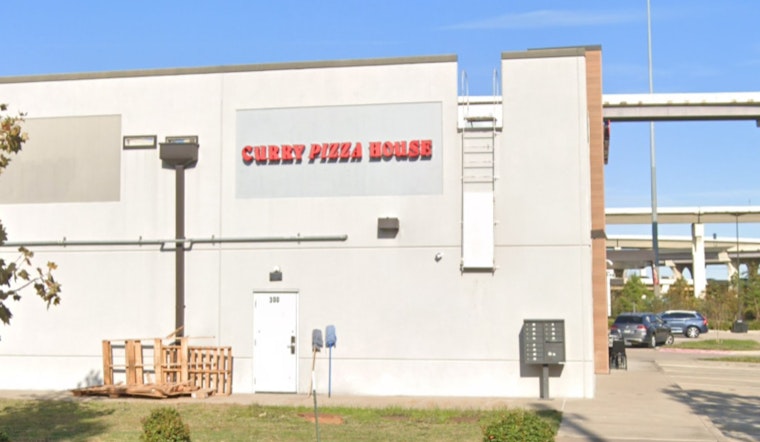 Slow Sales Slice Curry Pizza House Out Of Katy After 16 Months