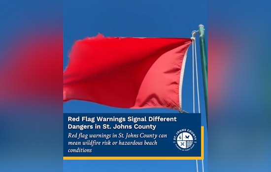 St. Johns County Sounds Alarm On Red Flags From Surf To Wildfire