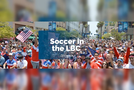 Free World Cup Watch Parties in Downtown Long Beach