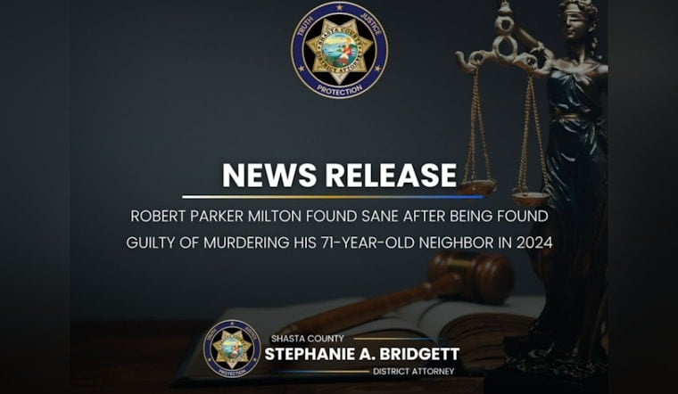 Redding Jury Says Neighbor’s Killer Was Sane When He Pulled the Trigger