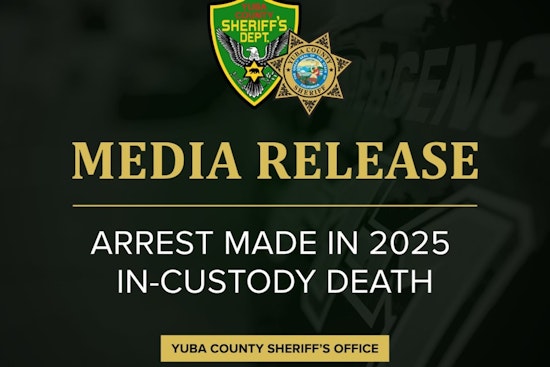 Yuba County Inmate Dies of Fentanyl Overdose, Months Later Cops Nab Suspected Supplier