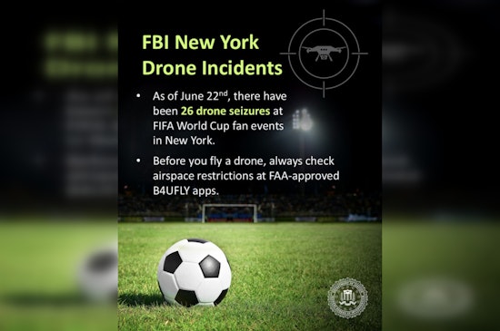 Feds to NYC Drone Pilots: Stay Out of World Cup Skies