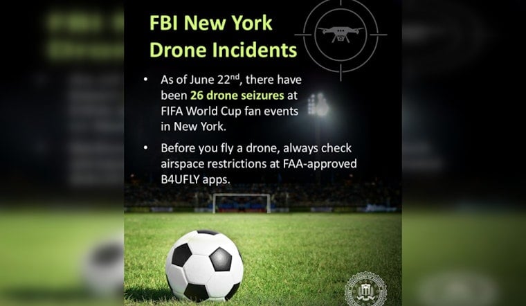 Feds to NYC Drone Pilots: Stay Out of World Cup Skies