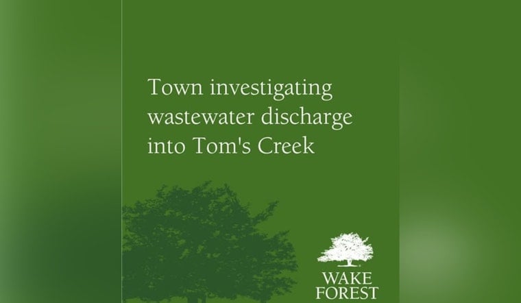 Stench At Tom’s Creek As Wake Forest Probes Untreated Wastewater Dump
