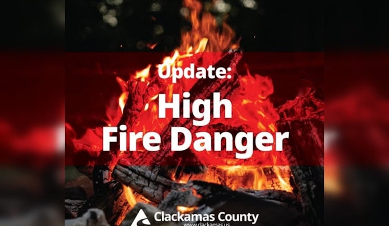 Clackamas Parks On High Alert As Fire Danger Spikes