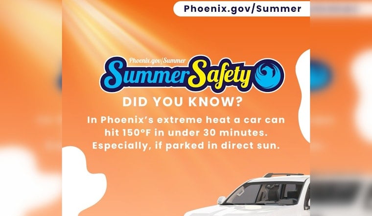 Phoenix Heat Turns Parked Cars Into Death Traps, Officials Warn